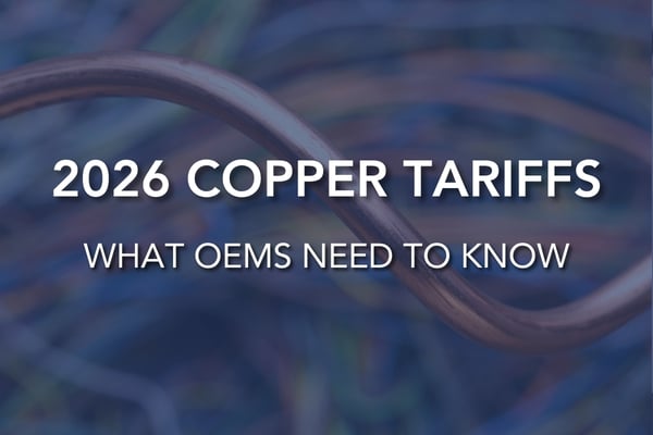 2026 Copper Tariffs: What OEMs Need to Know