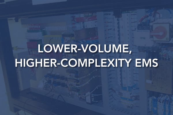 Lower-Volume Higher-Complexity EMS Manufacturing